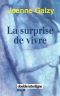 [La surprise de vivre 03] • La Surprise De Vivre